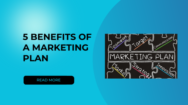5 benefits of a marketing plan