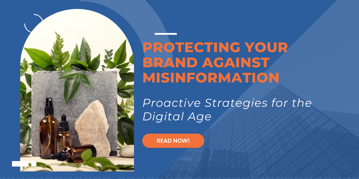 Protecting Your Brand Against Misinformation